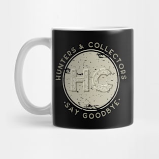 Hunters and Collectors Say Goodbye Mug